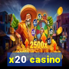 x20 casino